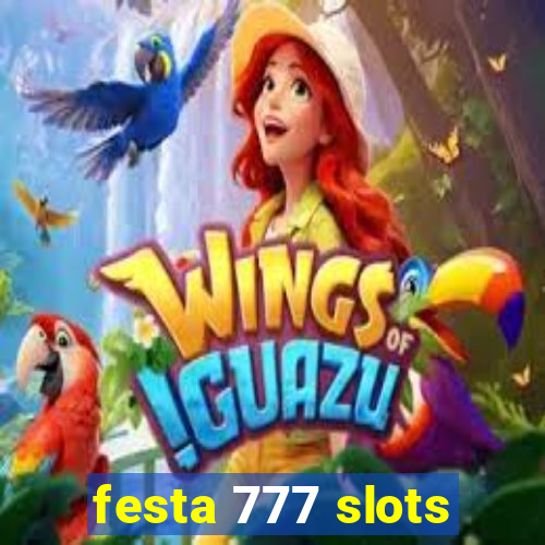 festa 777 slots